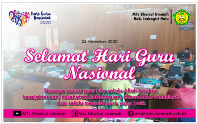 Kepala MTs Khairul Ummah Mengucapkan Selamat Hari Guru Nasional 2020